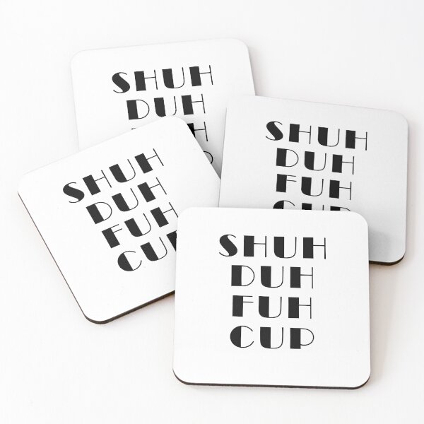 Item preview, shuh duh fuh cup designed and sold by LimaChippewa.