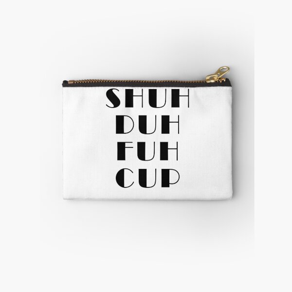 Item preview, shuh duh fuh cup designed and sold by LimaChippewa.