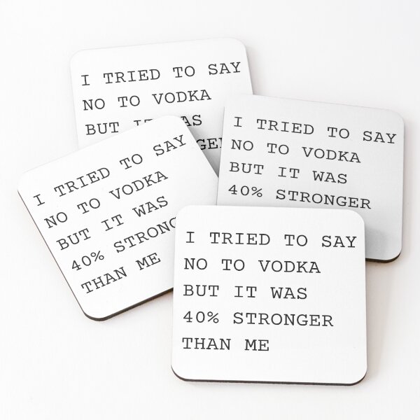 Item preview, I tried to say no to Vodka but it was 40% Stronger than me - Funny Alcohol Joke designed and sold by fantasticpud.