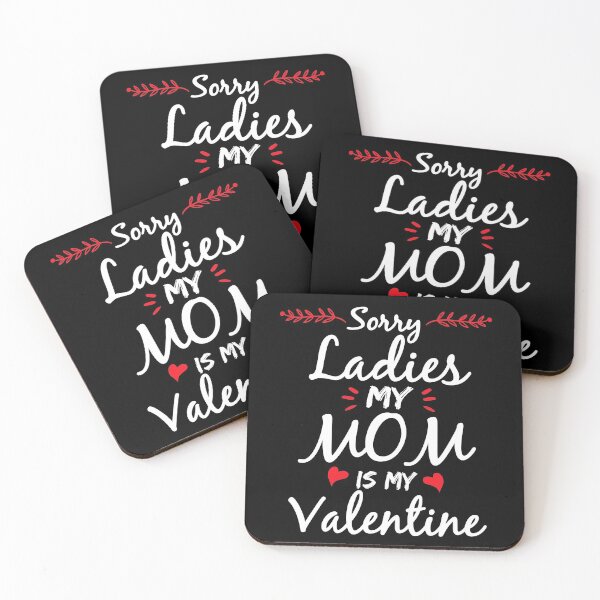 Item preview, Sorry Ladies My Mom Is My Valentine- Funny Valentines Day Gift  designed and sold by meedTee.