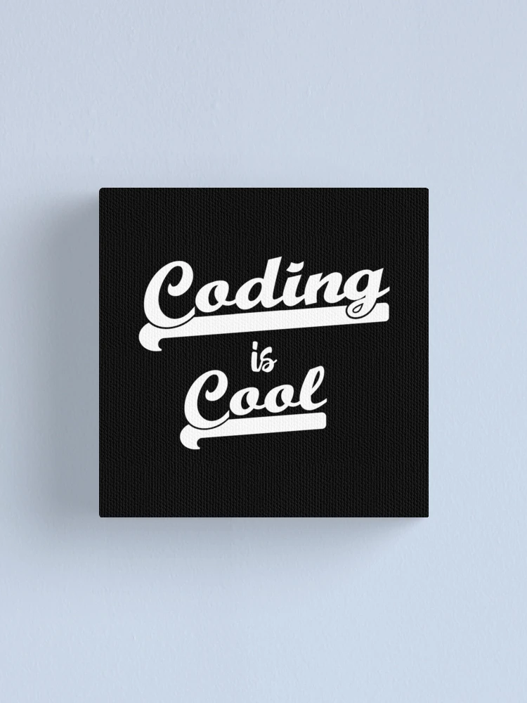 Thumbnail 1 of 3, Canvas Print, Coding Is Cool designed and sold by RADesigns21.