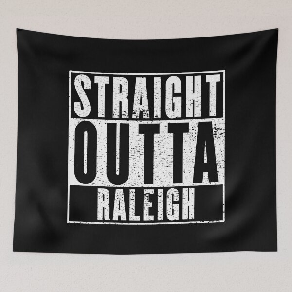 Item preview, Straight Outta Raleigh designed and sold by RandomStuffShop.