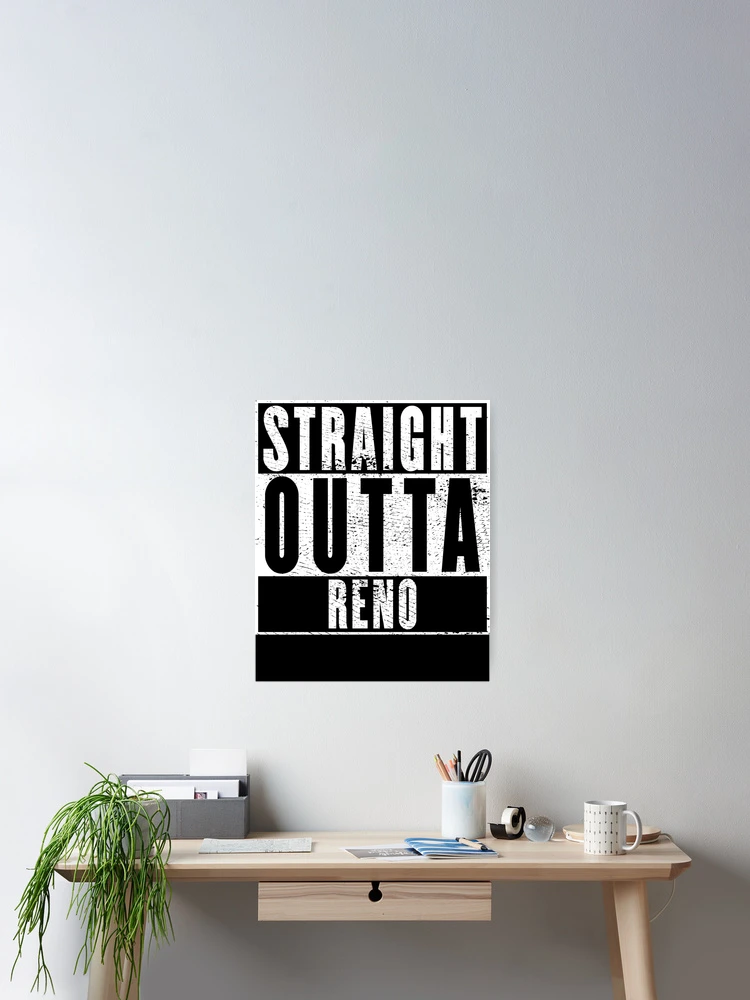 Thumbnail 2 of 3, Poster, Straight Outta Reno designed and sold by RandomStuffShop.