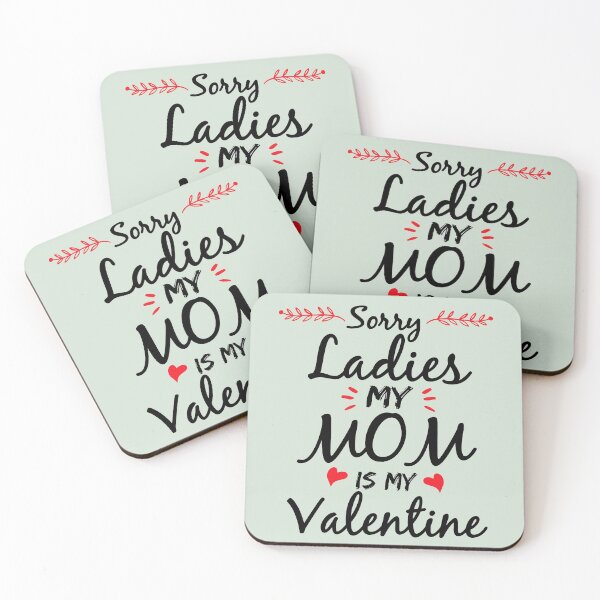 Item preview, Sorry Ladies My Mom Is My Valentine- Funny Valentines Day Gift  designed and sold by meedTee.