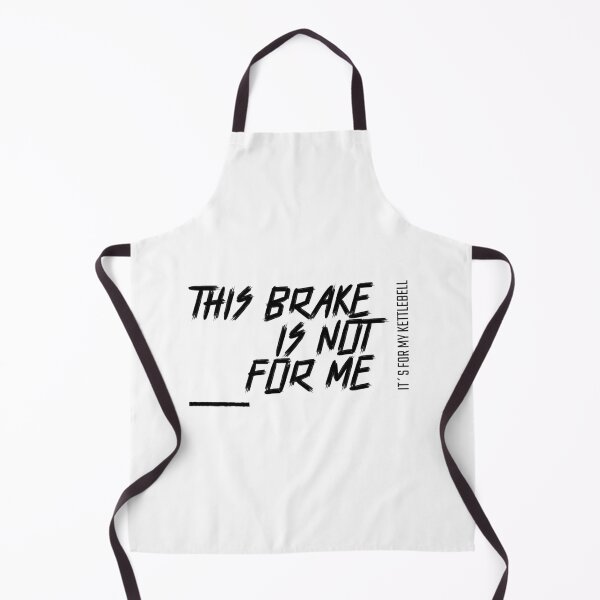 Item preview, This Brake Is Not For Me, It´s For My Kettlebell designed and sold by ApparelByGriph.