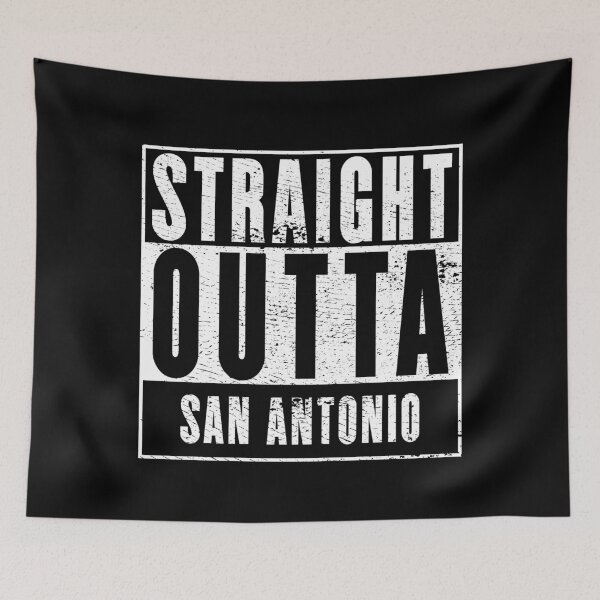 Item preview, Straight Outta San Antonio designed and sold by RandomStuffShop.