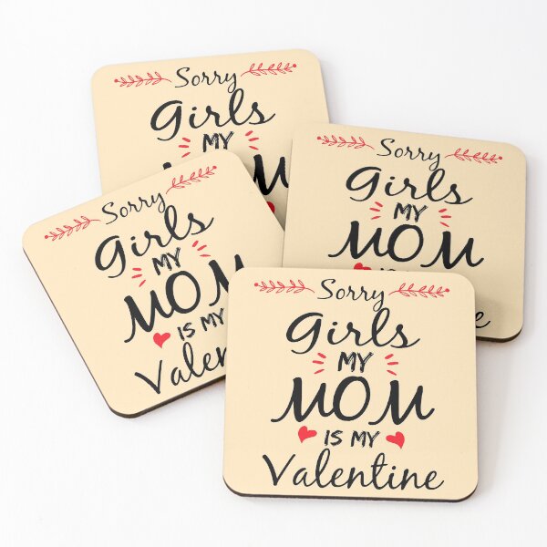 Item preview, Sorry Girls My Mom Is My Valentine - Funny Valentines Day Gift  designed and sold by meedTee.