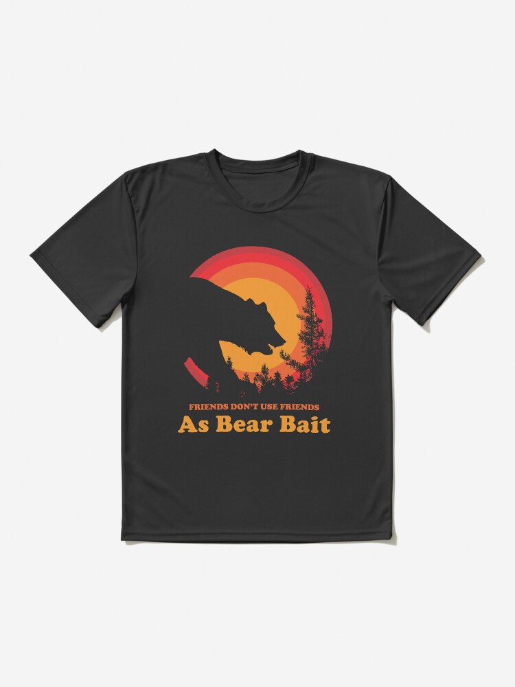 bear bait shirt