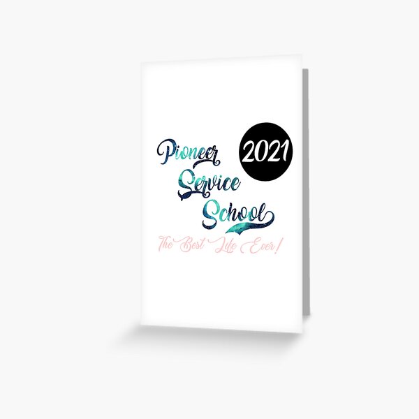 Pioneer Service School 2021 La meilleure vie de tous les temps Carte de vœux