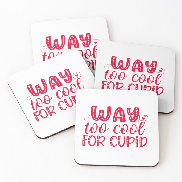 Item preview, Way too cool for cupid designed and sold by IM Hunter.