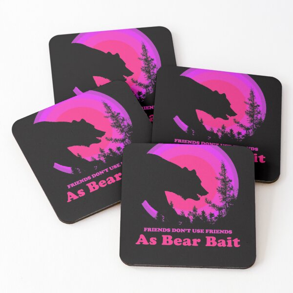 Item preview, Friends don't use friends as bear bait  designed and sold by adenicholls.