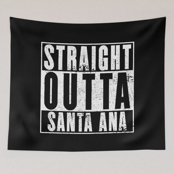 Item preview, Straight Outta Santa Ana designed and sold by RandomStuffShop.