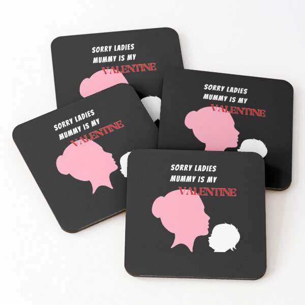 Item preview, Sorry Ladies Mummy Is My Valentine designed and sold by Cc8266.