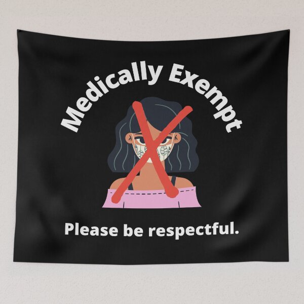 Item preview, Medically Exempt. Please Be Respectful. designed and sold by DontKnowMuch.