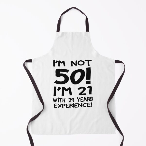 Item preview, I’m not 50 I’m 21 with experience designed and sold by sibrina1.