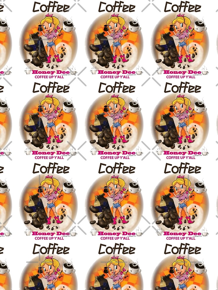 Coffee Up Y'all With Honey Dee by CartoonGems