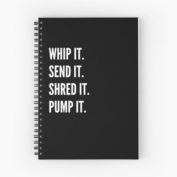 Item preview, Whip it. Send it. Shred it. Pump it designed and sold by shaune23.