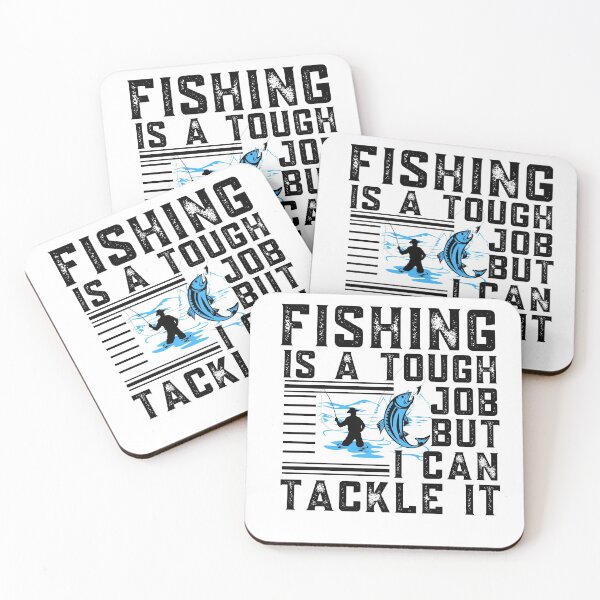 Item preview, Fishing Is A Tough Job But I Can Tackle It designed and sold by BestUncommonTee.