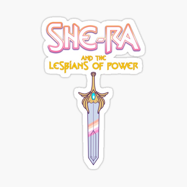 She-ra and the Lesbians of Power Pegatina