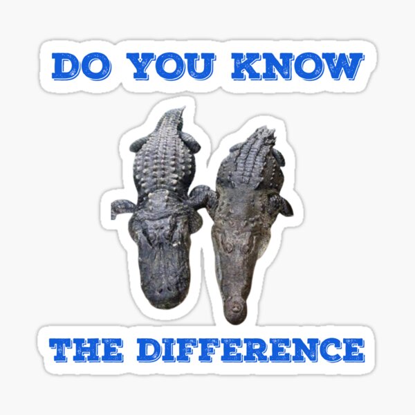 Item preview, Do You Know The Difference Between a Crocodile and an Alligator designed and sold by KeysTreasures.