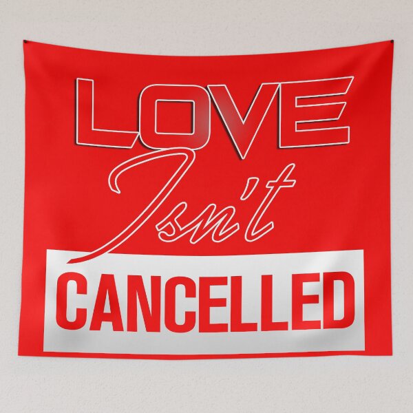 Item preview, Love Isn't Cancelled designed and sold by JAHV GFX.