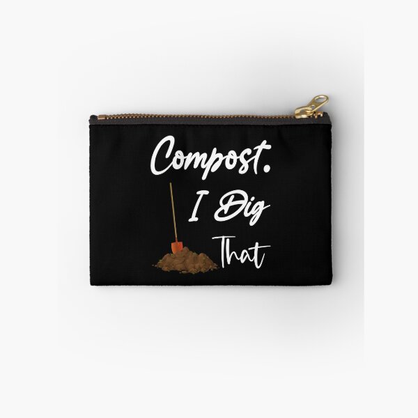 Item preview, Compost I Dig That ,Gardening Organic Humor Funny composter gift for dad mom,Zero Waste Gifts for Greener Giving designed and sold by Essakhi12.