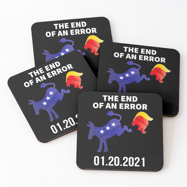 Item preview, End Of An Error America Won - Anti Trump Biden Inauguration designed and sold by Replay-Burners.