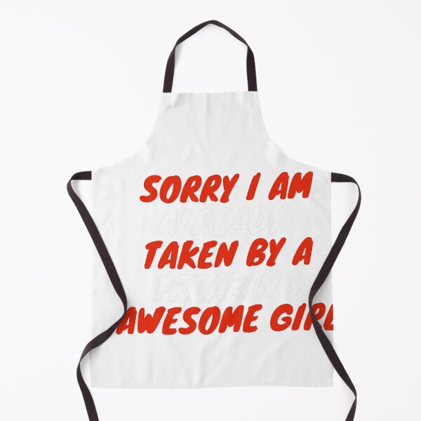 Item preview, Freaking Awesome Girl - Sorry I Am Already Taken designed and sold by PrintexDesigns.