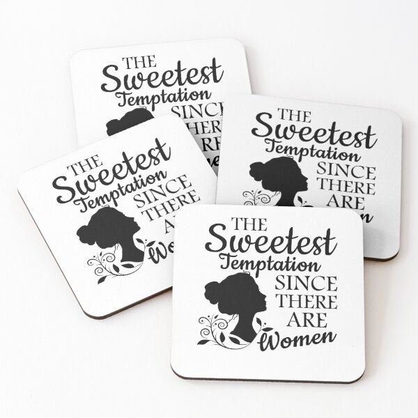 Item preview, The Sweetest Temptation Since There Are Women designed and sold by WiBto.