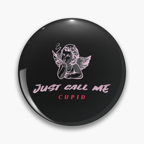 Item preview, JUST CALL ME CUPID THIS VALENTINE designed and sold by James Dunn.