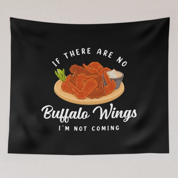 Item preview, I’m Not Coming Fried Chicken Buffalo Wings print designed and sold by jakehughes2015.