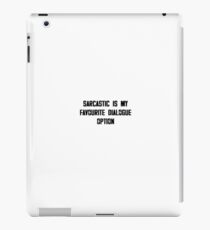 Sarcastic iPad Case/Skin