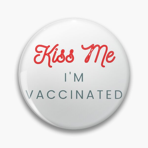 Aperçu de l'œuvre Embrasse moi je suis vacciné créée et vendue par SummerSunDesign.