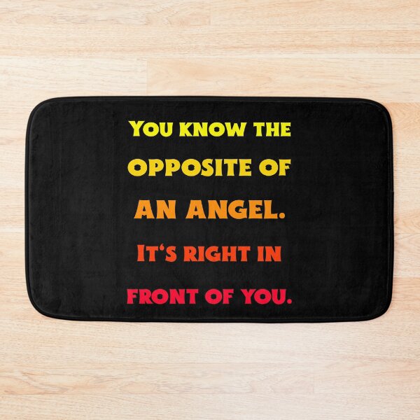 Item preview, You know the opposite of angel. designed and sold by Bodino.