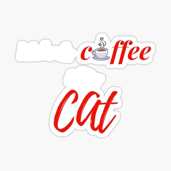 Weekends Coffee Cats Stickers Redbubble