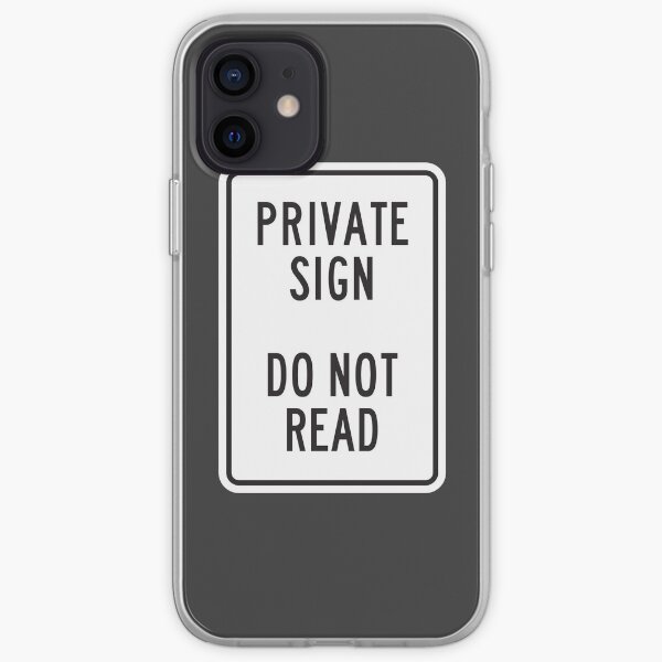 Private Sign - Do Not Read iPhone Soft Case