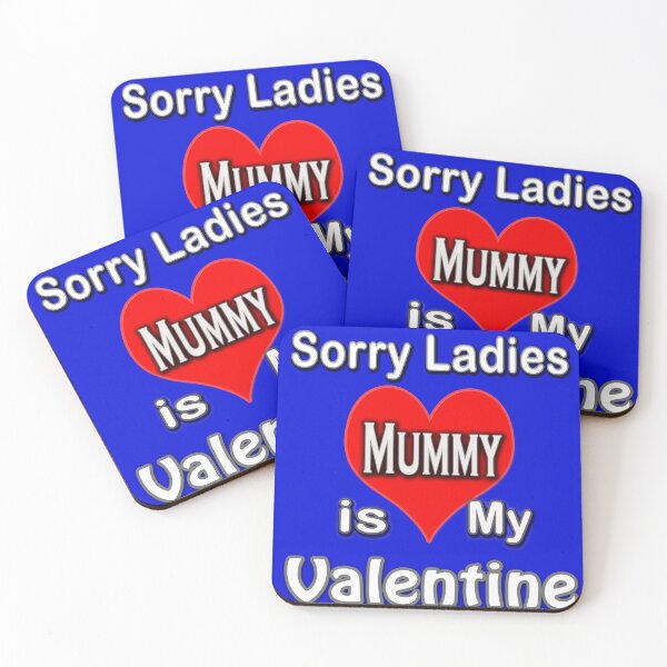 Item preview,  Sorry Ladies Mammy is My Valentine designed and sold by TBShali.