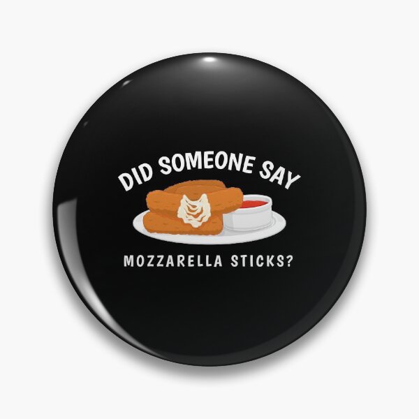 Item preview, Cheese Lover Did Someone Say Mozzarella Sticks graphic designed and sold by jakehughes2015.