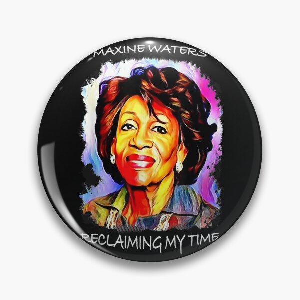 Item preview, Maxine Waters  Reclaiming My Time BLM Art Quote Gift designed and sold by ALISONABBOTTAU.