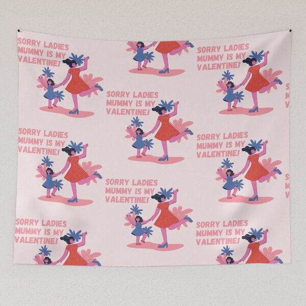 Item preview, Sorry ladies mummy is my valentine  designed and sold by StiAvelli.