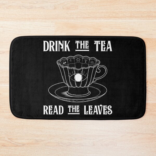 Item preview, Drink The Tea Read The Leaves Tasseography Fortune Telling product designed and sold by jakehughes2015.