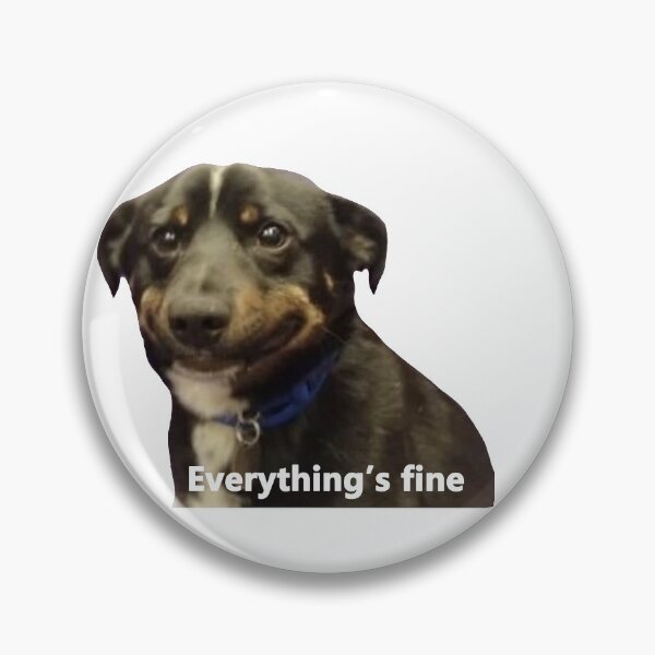 Item preview, Everything's fine dog designed and sold by Juliaafterhours.