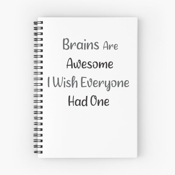 Item preview, Brains Are Awesome I Wish Everyone Had One designed and sold by Quickhappy.