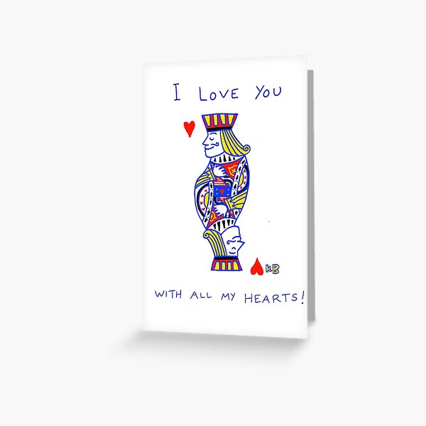I love you with all my hearts - King/Jack Greeting Card