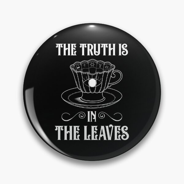 Item preview, The Truth Is In The Leaves Tasseography Fortune Telling print designed and sold by jakehughes2015.