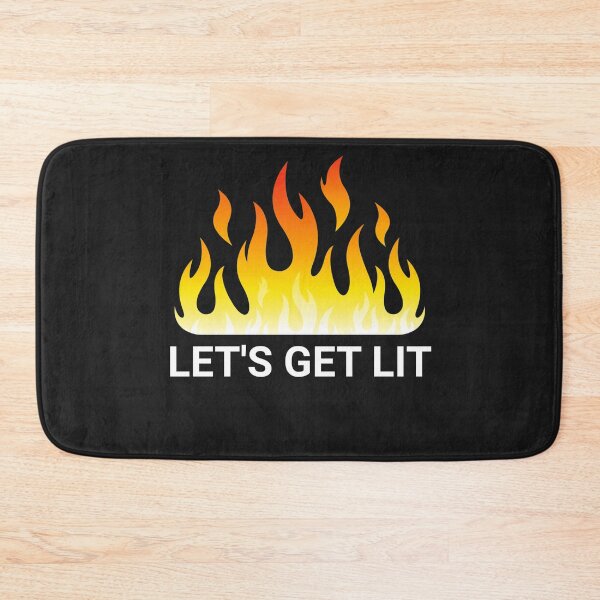 Item preview, let's get lit designed and sold by TINASTORESHOPE.