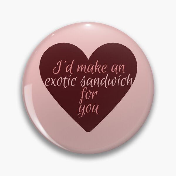Item preview, Taskmaster Valentine: I would make an exotic sandwich for you designed and sold by bellatierra.