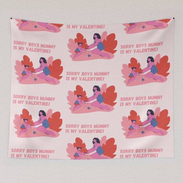 Item preview, Sorry boys mummy is my valentine  designed and sold by StiAvelli.