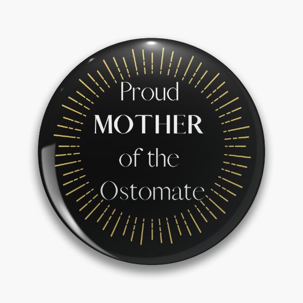 Item preview, Proud MOTHER of the Ostomate designed and sold by TheOrificeFlow.