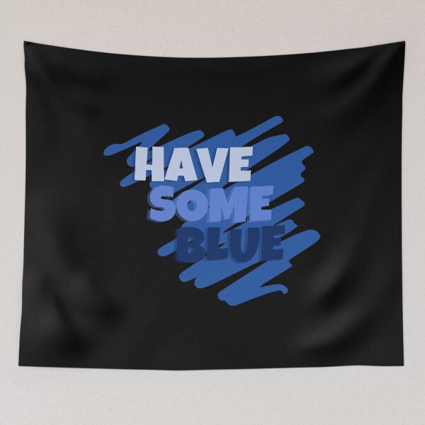 Item preview, Have Some Blue designed and sold by Jennifer Church.